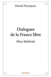 Dialogues de la France libre