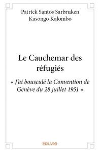 Le cauchemar des réfugiés