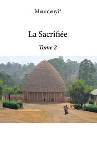 La sacrifiée - Tome 2