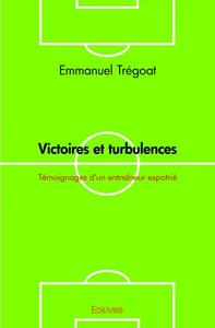 Victoires et turbulences