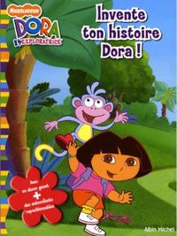 Invente ton histoire Dora !