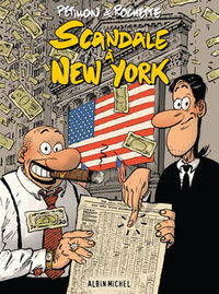 PETILLON ET ROCHETTE - SCANDALE A NEW YORK