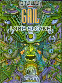 Lone Sloane - Tome 03