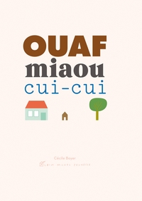 Ouaf miaou cui-cui