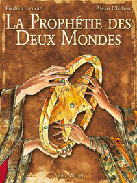 La prophétie des deux mondes - Tome 01