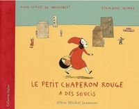 Le Petit Chaperon rouge a des soucis