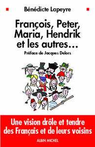 François, Peter, Maria, Hendrik et les autres...