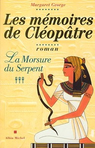 LES MEMOIRES DE CLEOPATRE - TOME 3 - LA MORSURE DU SERPENT