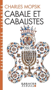 Cabale et cabalistes (Espaces Libres - Spiritualités Vivantes)