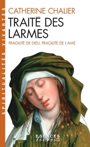 SPIRITUALITES VIVANTES POCHE - T233 - TRAITE DES LARMES (ESPACES LIBRES - SPIRITUALITES VIVANTES)