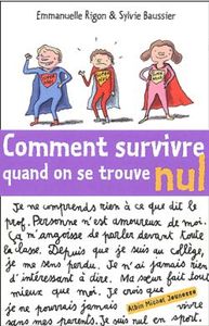 Comment survivre quand on se trouve nul