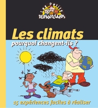 Les Climats. Pourquoi changent-ils ?