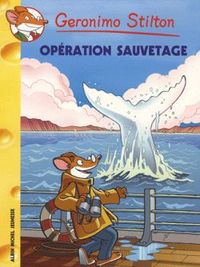 Geronimo Stilton T39 Opération sauvetage