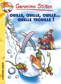 Geronimo Stilton T33 Ouille, ouille, ouille... quelle trouille !