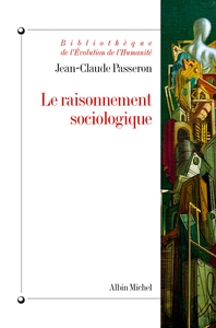 BIBLIOTHEQUE DE L'EVOLUTION DE L'HUMANITE - T50 - LE RAISONNEMENT SOCIOLOGIQUE - UN ESPACE NON POPPE