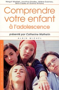 COMPRENDRE VOTRE ENFANT A L'ADOLESCENCE