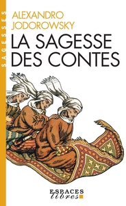 La Sagesse des contes (Espaces Libres - Sagesses)