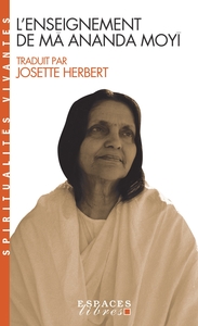 L'Enseignement de Mâ Ananda Moyî (Espaces Libres - Spiritualités Vivantes)