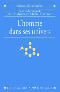 L'Homme dans ses univers