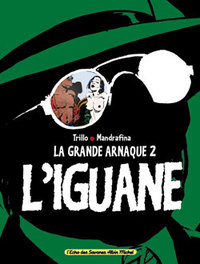 La Grande arnaque - Tome 02