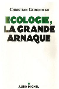 Écologie, la grande arnaque