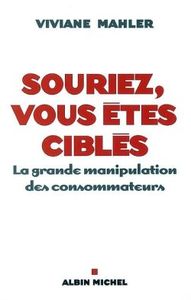 Souriez, vous êtes ciblés