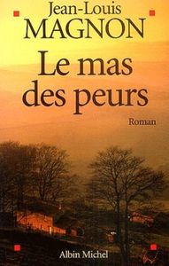 Le Mas des peurs