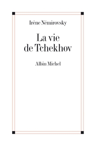 La vie de Tchekhov