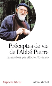 ESPACES LIBRES - T214 - PRECEPTES DE VIE DE L'ABBE PIERRE