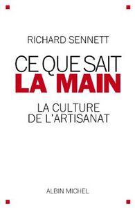 CE QUE SAIT LA MAIN - LA CULTURE DE L'ARTISANAT