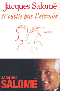 N'OUBLIE PAS L'ETERNITE