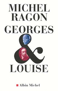 GEORGES & LOUISE - LE VENDEEN ET L'ANARCHISTE