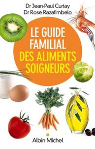 Le Guide familial des aliments soigneurs