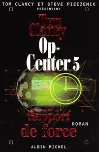 Op-Center 5. Rapport de force