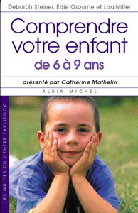 COMPRENDRE VOTRE ENFANT DE 6 A 9 ANS