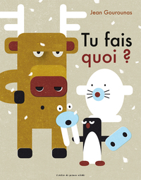 TU FAIS QUOI ? - ILLUSTRATIONS, COULEUR