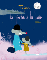 TILURON ET LA PECHE A LA LUNE - ILLUSTRATIONS, COULEUR