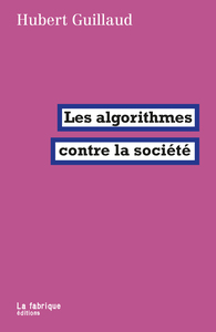 Les algorithmes contre la société