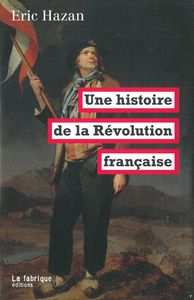 UNE HISTOIRE DE LA REVOLUTION FRANCAISE