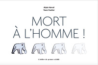 Mort à l'homme !