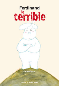 FERDINAND LE TERRIBLE