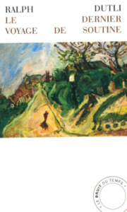 LE DERNIER VOYAGE DE SOUTINE