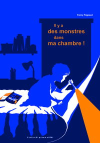 IL Y A DES MONSTRES DANS MA CHAMBRE