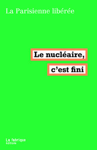 LE NUCLEAIRE, C'EST FINI