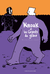 KROAK ET LES GEANTS DE GLACE