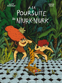 A LA POURSUITE DU NIURK-NIURK