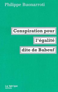 CONSPIRATION POUR L'EGALITE DITE DE BABEUF