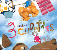 3 PETITES CULOTTES - NOUVELLE EDITION - ILLUSTRATIONS, COULEUR