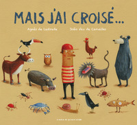 MAIS J'AI CROISE... - ILLUSTRATIONS, COULEUR