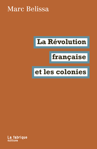 LA REVOLUTION FRANCAISE ET LES COLONIES